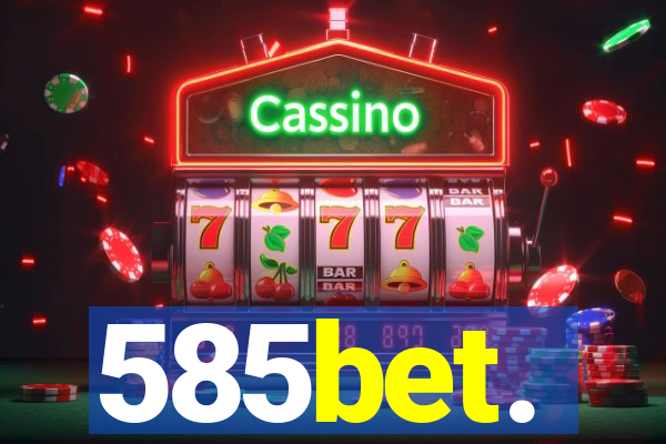 585bet.