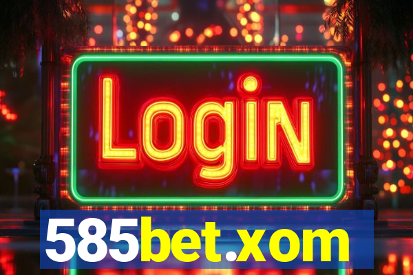 585bet.xom