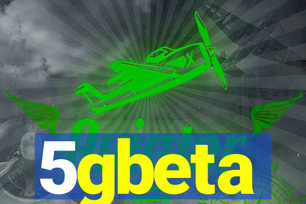 5gbeta