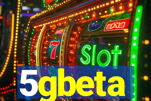 5gbeta