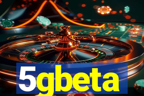 5gbeta