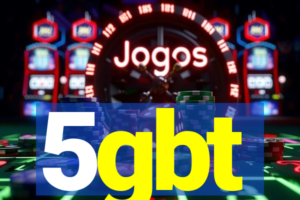 5gbt