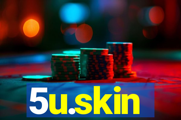 5u.skin