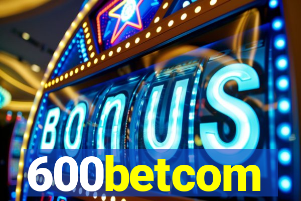 600betcom