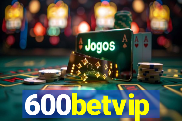 600betvip