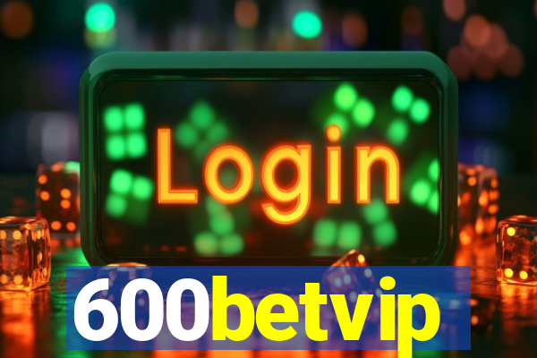 600betvip