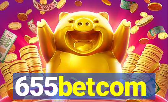 655betcom