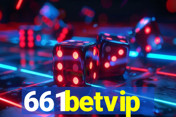 661betvip