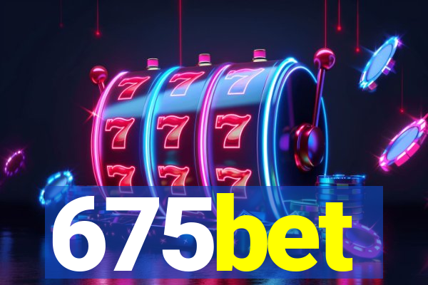 675bet