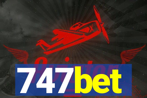 747bet