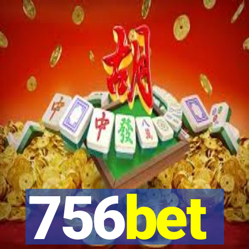 756bet