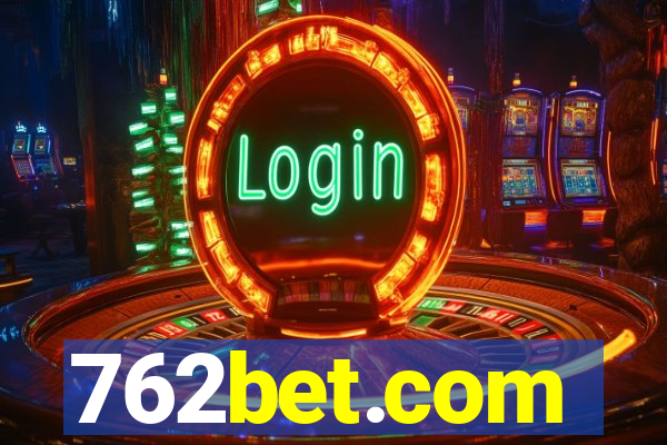 762bet.com