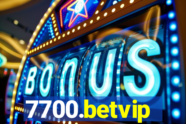 7700.betvip