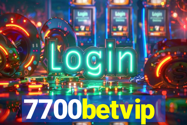 7700betvip