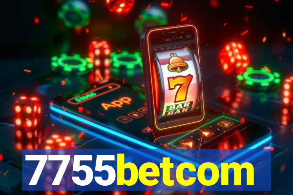 7755betcom