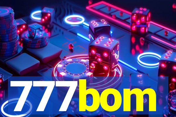 777bom