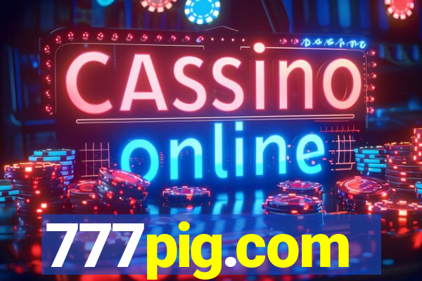 777pig.com