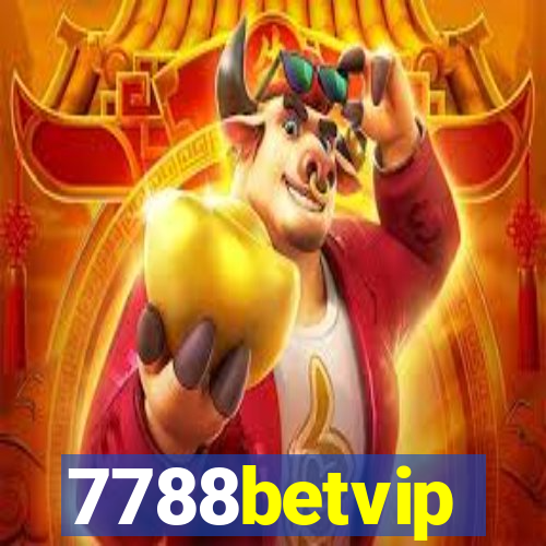 7788betvip