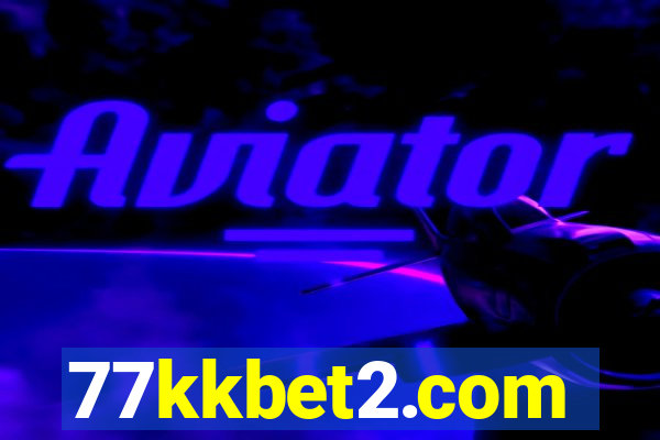 77kkbet2.com