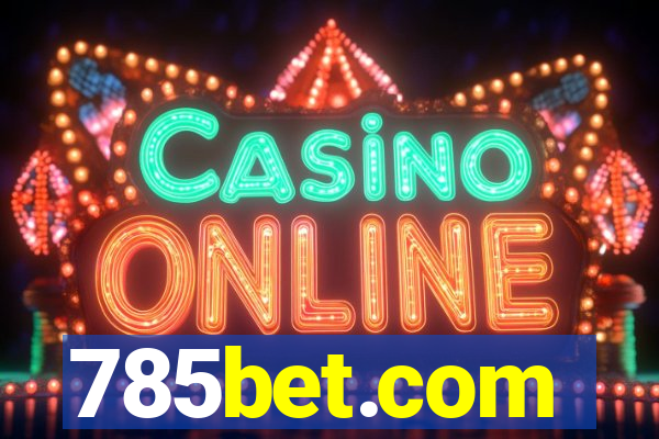 785bet.com