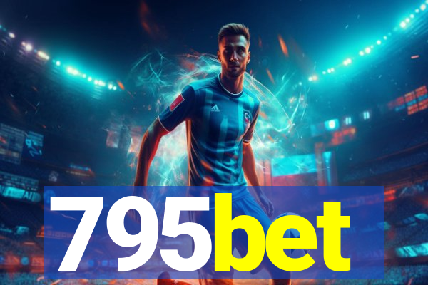 795bet