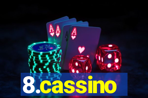 8.cassino