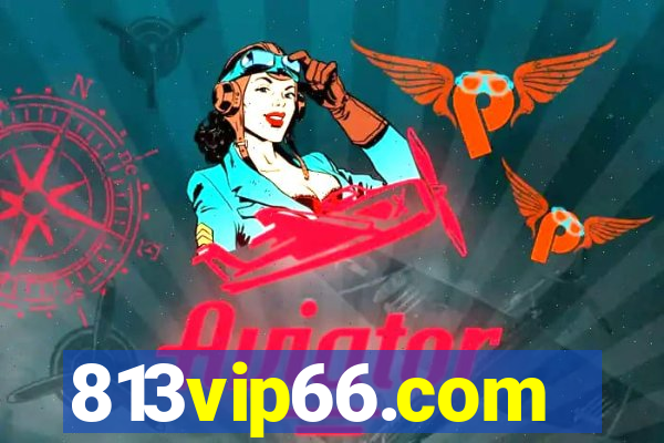 813vip66.com