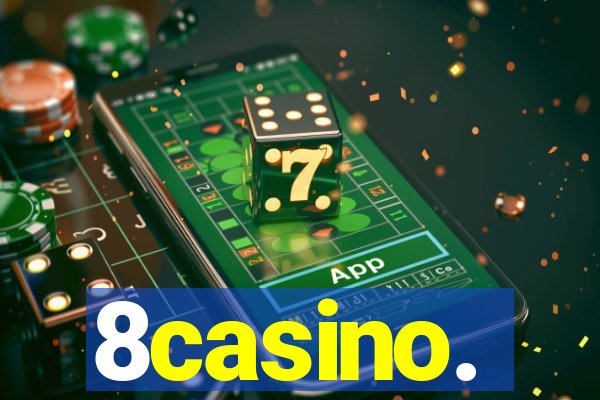 8casino.