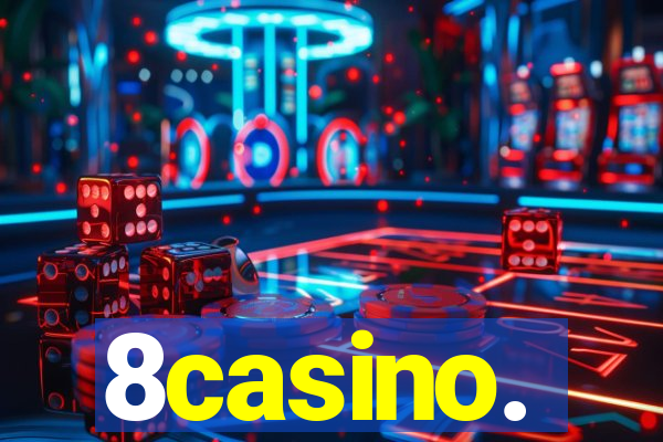 8casino.