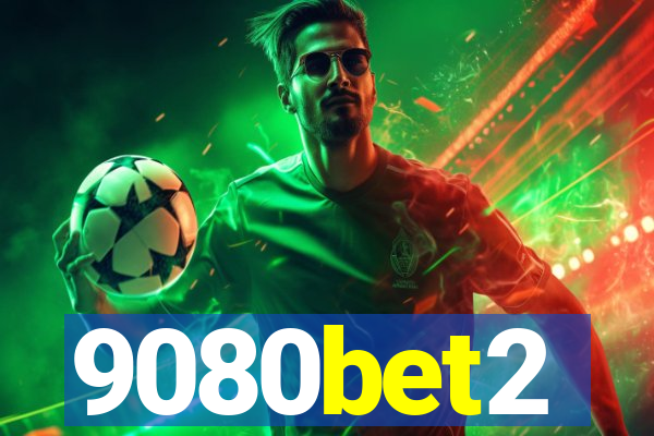 9080bet2