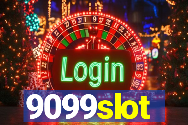 9099slot