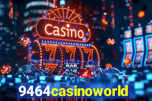 9464casinoworld