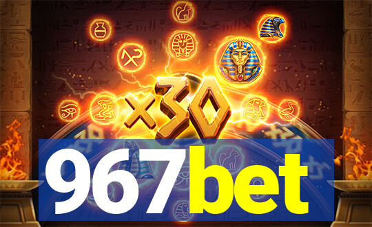 967bet