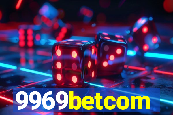 9969betcom