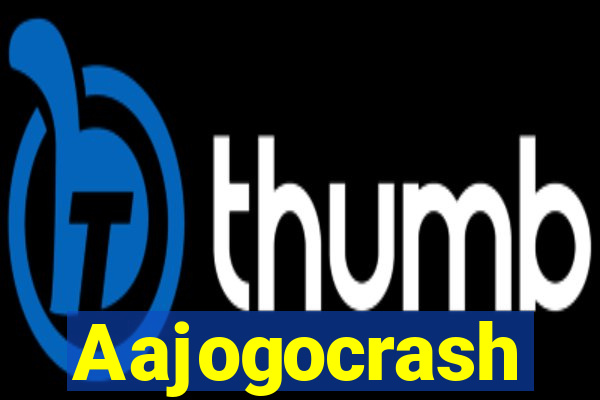 Aajogocrash