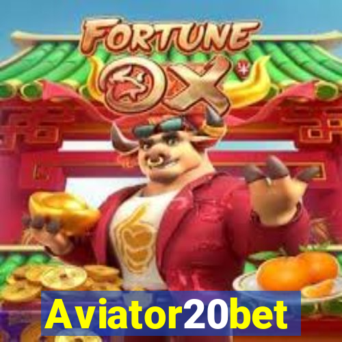 Aviator20bet