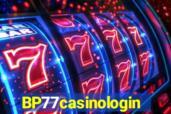 BP77casinologin