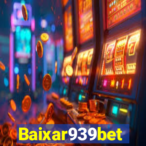 Baixar939bet