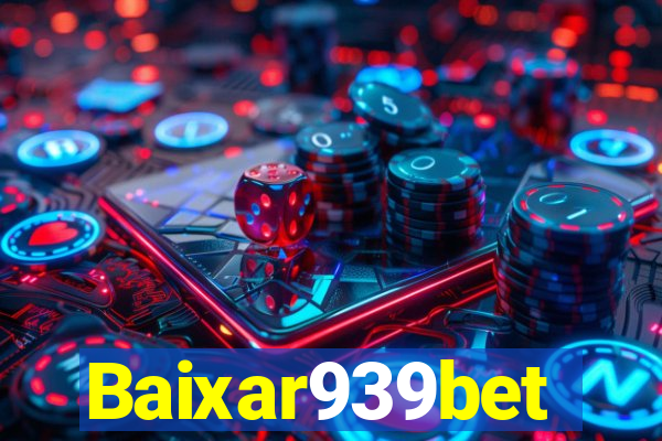 Baixar939bet