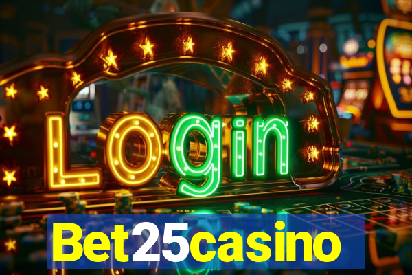 Bet25casino