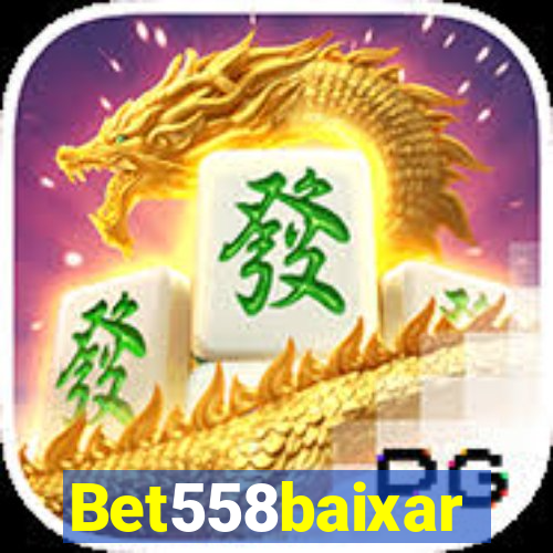 Bet558baixar