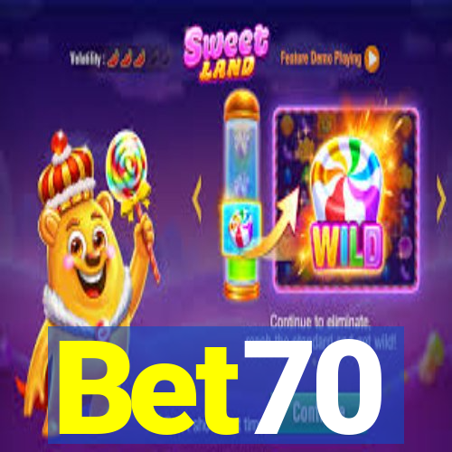 Bet70