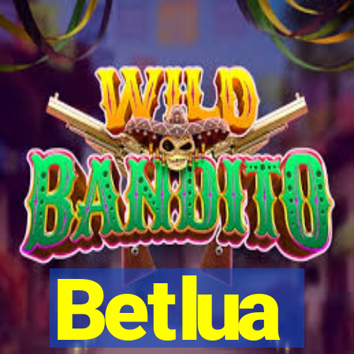 Betlua