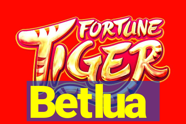 Betlua