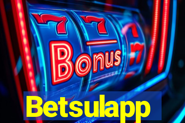 Betsulapp