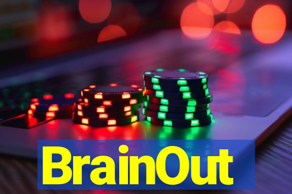 BrainOut