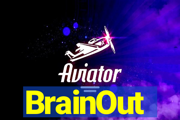 BrainOut