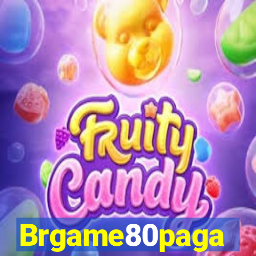 Brgame80paga