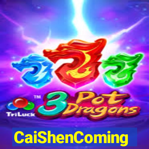 CaiShenComing