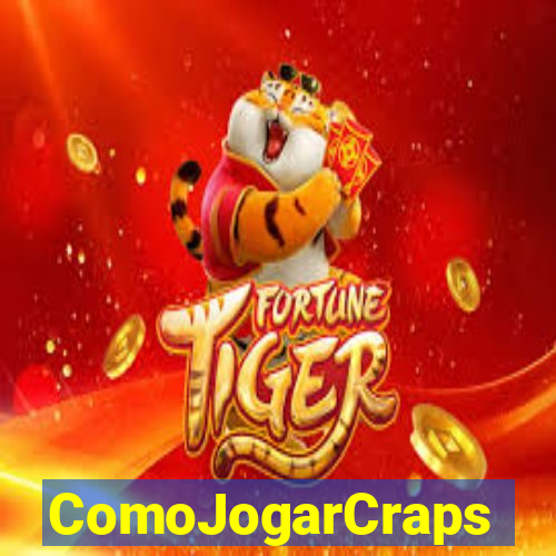 ComoJogarCraps